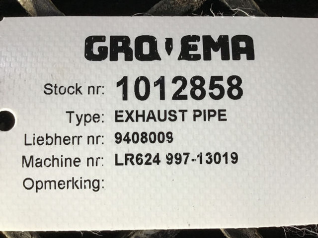 Liebherr Exhaust Pipe - Вихлопна труба: фото 2 Liebherr Exhaust Pipe - Вихлопна труба: фото 2